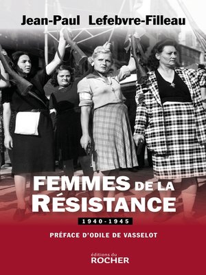 cover image of Femmes de la Résistance 1940-1945